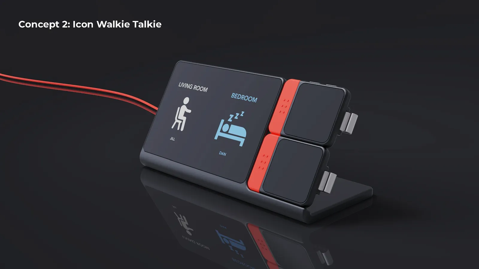 Concept 2, Icon Walkie Talkie: a dark tabletop unit showing a living room and bedroom icon for each person, with two red-edged handsets docked on its side
